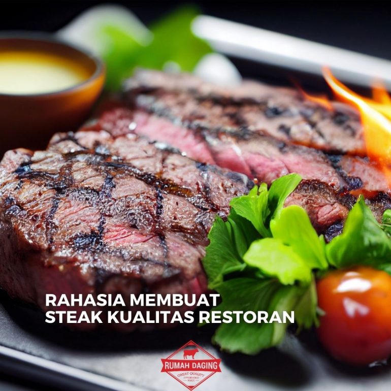 Rahasia membuat steak empuk lezat ala restoran
