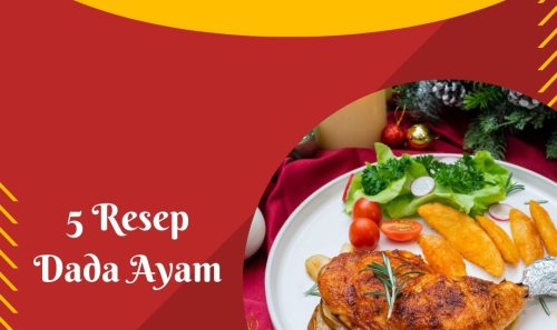 🔥 5 Menu Fillet Dada Ayam Sehat, Cepat, dan Enak