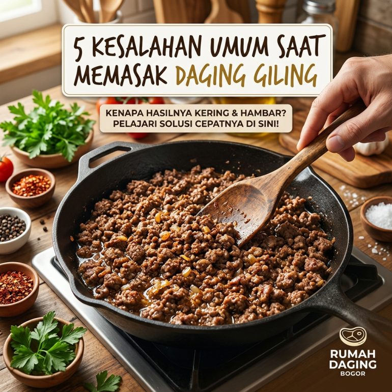5 Kesalahan Saat Memasak Daging Giling yang Bikin Hasilnya Kering & Hambar
